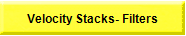 Velocity Stacks- Filters